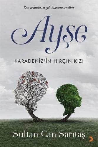 Ayşe: Karadenizin Hırçın Kızı