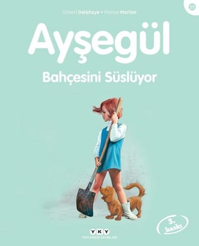 Ayşegül 25 - Bahçesini Süslüyor