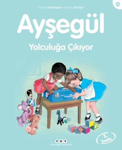 Ayşegül Yolculuğa Çıkıyor | Kitap Ambarı