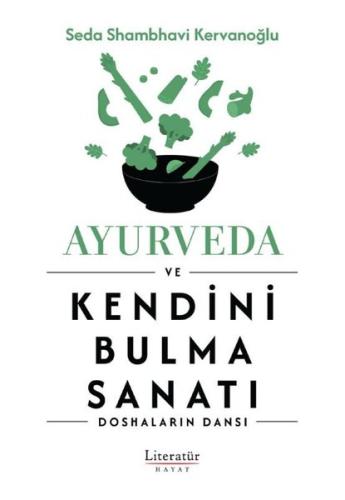 Ayurveda ve Kendini Bulma Sanat ı -Doshaların Dansı