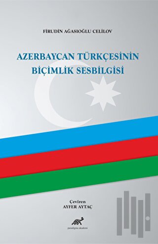 Azerbaycan Türkçesinin Biçimlik Sesbilgisi (Ciltli)