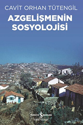 Azgelişmenin Sosyolojisi | Kitap Ambarı