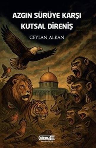 Azgın Sürüye Karşı Kutsal Direniş