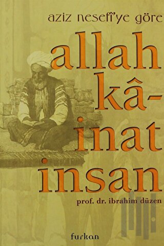 Aziz Nefesi’ye Göre Allah, Kainat, İnsan