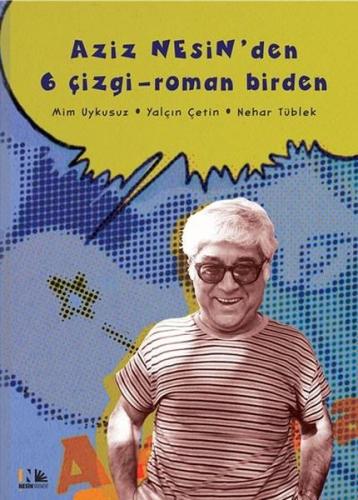 Aziz Nesin'den 6 Çizgi-Roman Birden (Ciltli)