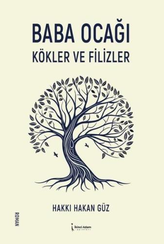 Baba Ocağı - Kökler ve Filizler