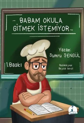 Babam Okula Gitmek İstemiyor | Kitap Ambarı