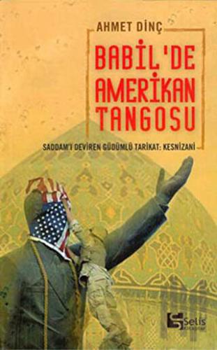 Babil’de Amerikan Tangosu