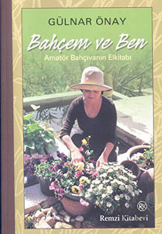 Bahçem ve Ben