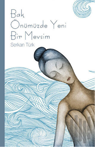 Bak Önümüzde Yeni Bir Mevsim