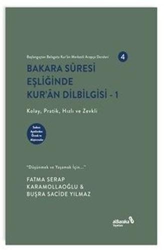 Bakara Suresi Eşliğinde Kur'an Dilbilgisi 1 - Başlangıçtan Belagata Kur'an Merkezli Arapça Dersleri