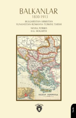 Balkanlar 1830 - 1913 Bulgaristan-Sırbistan Yunanistan-Romanya-Türkiye Tarihi