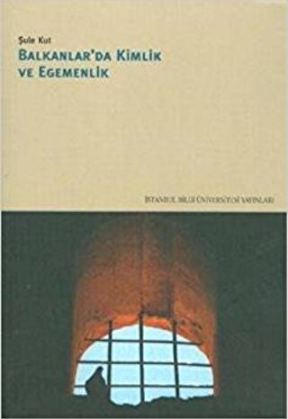 Balkanlarda Kimlik ve Egemenlik