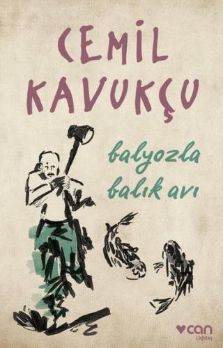 Balyozla Balık Avı | Kitap Ambarı