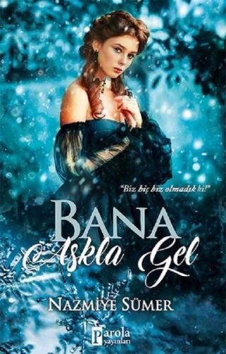 Bana Aşkla Gel