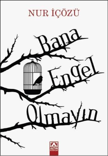 Bana Engel Olmayın | Kitap Ambarı