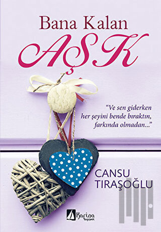 Bana Kalan Aşk | Kitap Ambarı