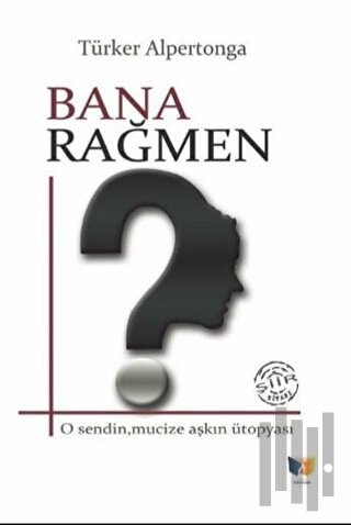 Bana Rağmen