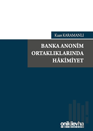 Banka Anonim Ortaklıklarında Hakimiyet