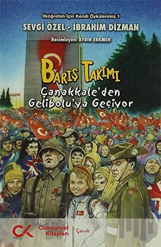 Barış Takımı - Çanakkale’den Gelibolu’ya Geçiyor