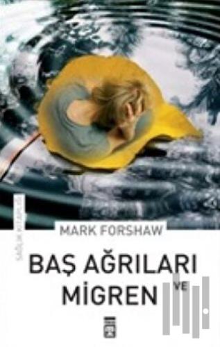 Baş Ağrıları ve Migren