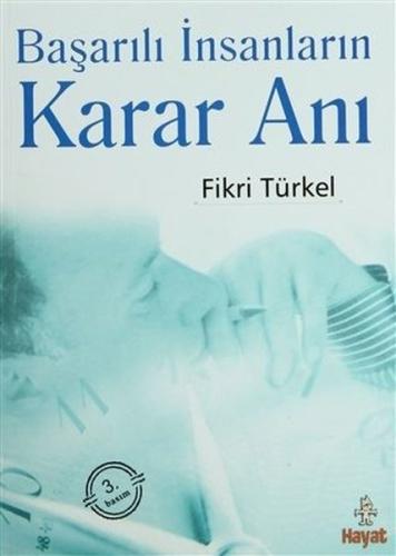 Başarılı İnsanların Karar Anı