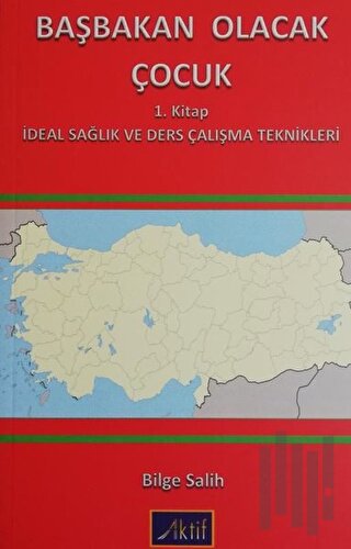 Başbakan Olacak Çocuk 1. Kitap