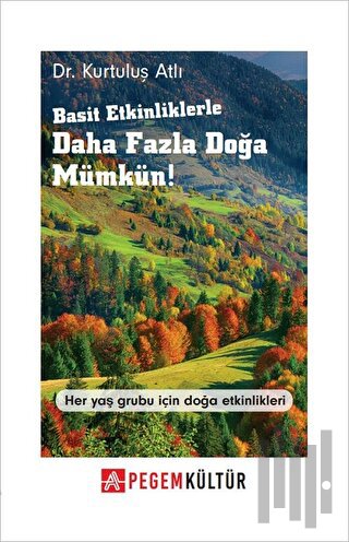 Basit Etkinliklerle Daha Fazla Doğa Mümkün!