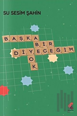 Başka Bir Diyeceğim Yok