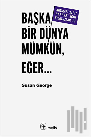 Başka Bir Dünya Mümkün Eğer...