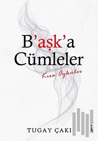 B'aşk'a Cümleler