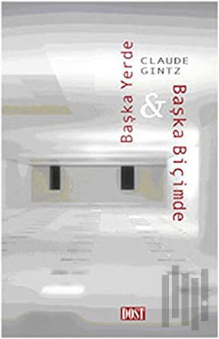 Başka Yerde ve Başka Biçimde