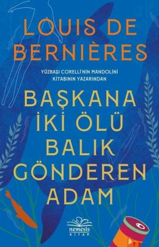 Başkana İki Ölü Balık Gönderen Adam | Kitap Ambarı
