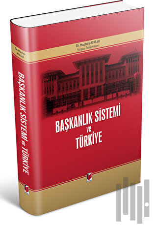 Başkanlık Sistemi ve Türkiye (Ciltli)