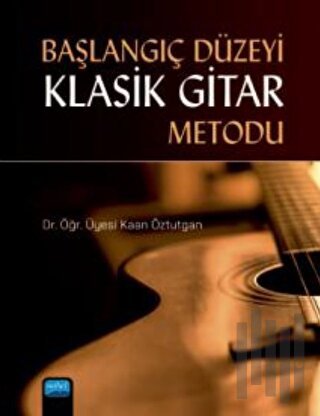 Başlangıç Düzeyi Klasik Gitar Metodu