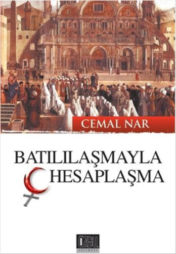 Batılılaşmayla Hesaplaşma