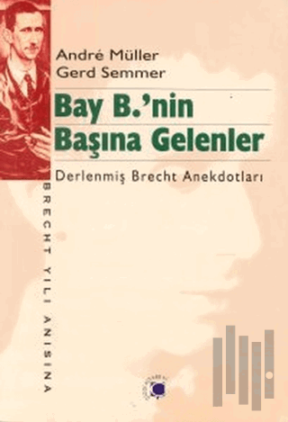 Bay B.’nin Başına Gelenler