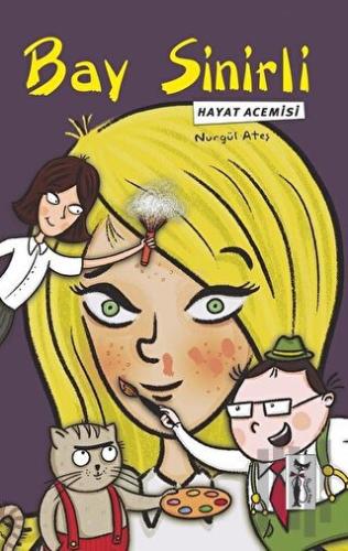 Bay Sinirli - Hayat Acemisi