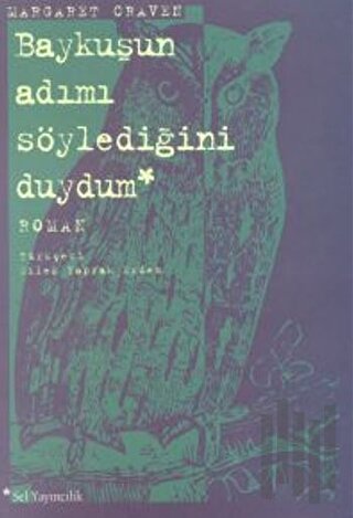 Baykuşun Adımı Söylediğini Duydum