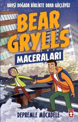 Bear Grylls Maceraları - Depremle Mücadele | Kitap Ambarı