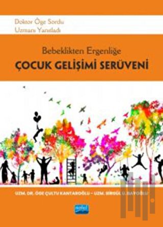 Bebeklikten Ergenliğe Çocuk Gelişimi Serüveni