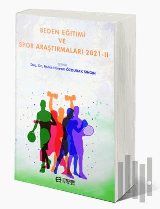 Beden Eğitimi ve Spor Araştırmaları 2021-II