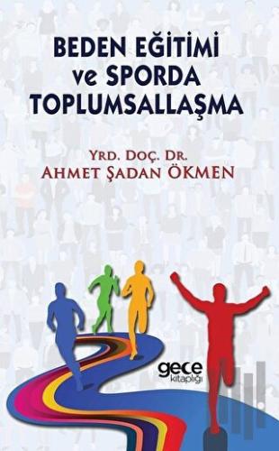 Beden Eğitimi ve Sporda Toplumsallaşma