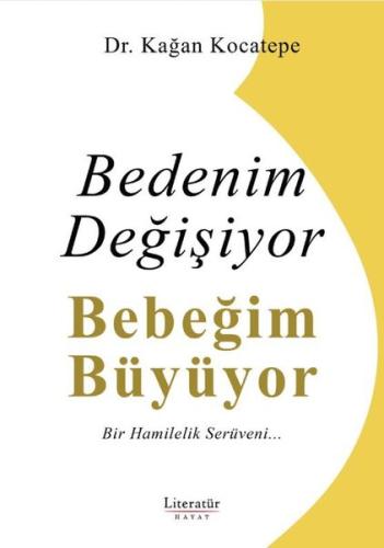 Bedenim Değişiyor Bebeğim Büyüyor | Kitap Ambarı
