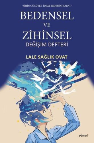 Bedensel ve Zihinsel Değişim Defteri | Kitap Ambarı