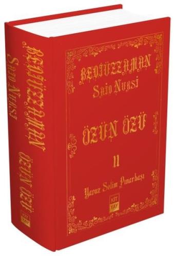Bediüzzaman Said Nursi - Özün Özü 2 (Ciltli)