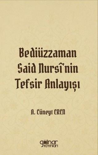 Bediüzzaman Said Nursi'nin Tefsir Anlayışı