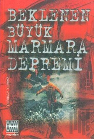 Beklenen Büyük Marmara Depremi