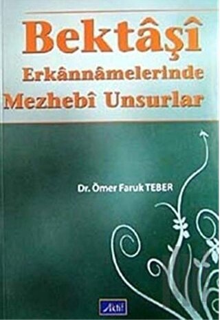 Bektaşi Erkannamelerinde Mezhebi Unsurlar