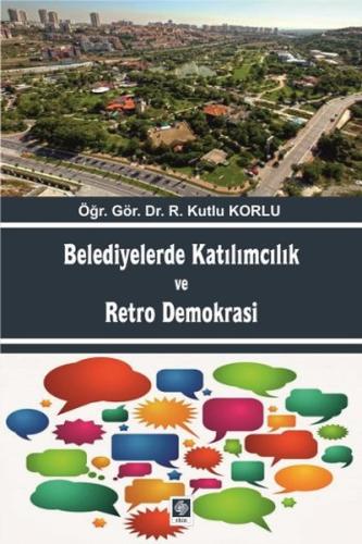 Belediyelerde Katılımcılık ve Retro Demokrasi